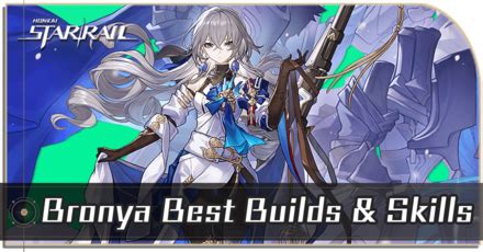 Bronyaの評価と最高のビルド Honkaiスターレールゲーム8Honkai Star Rail Bronya Build