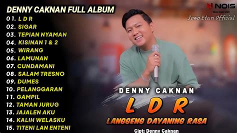 LAGU JAWA VIRAL TERBARU 2024 DENNY CAKNAN LDR SIGAR FULL ALBUM