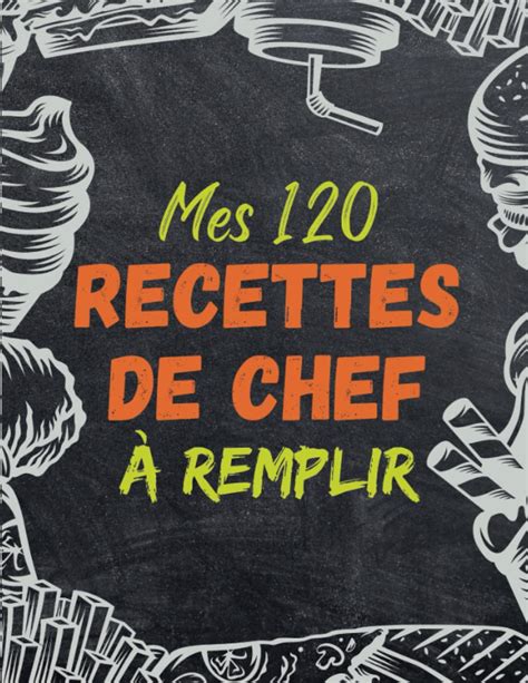 Buy Mes Recettes De Chef Remplir Journal De Suivi De Recettes