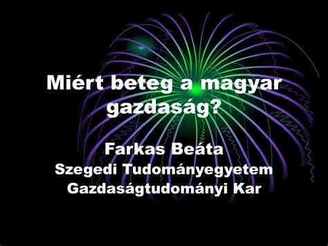 Ppt Mi Rt Beteg A Magyar Gazdas G Powerpoint Presentation Free