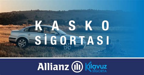 Allianz Kasko Sigortası Zengin Asistans Hizmetleri Kılavuz Sigorta