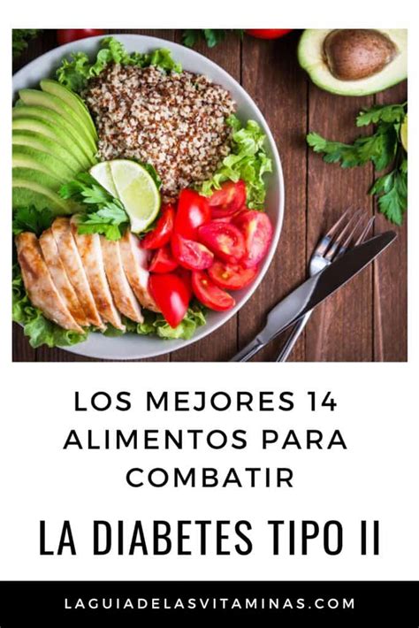 Los Mejores 14 Alimentos Para Controlar La Diabetes Tipo Ii La Guía De Las Vitaminas