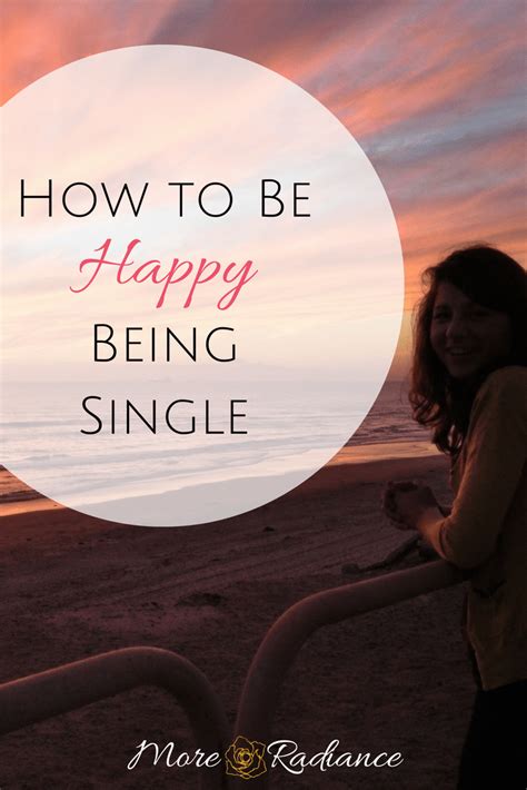 How to Be Happy Being Single - More Radiance