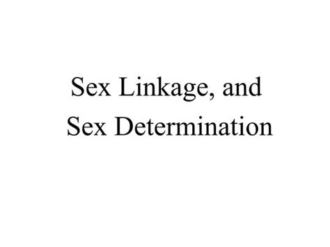 2014 Sex Linkageppt