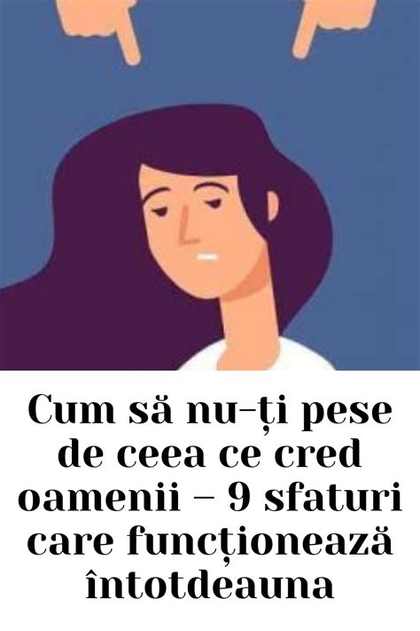 Cum S Nu I Pese De Ceea Ce Cred Oamenii Sfaturi Care Func Ioneaz