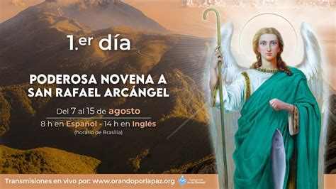 1 er día Novena a San Rafael Arcángel 7 agosto 2022 8 h Buenos