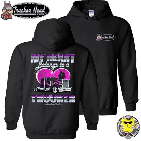 My Heart Belongs To A Trucker Truckers Wife Hoodie Truckers Wife