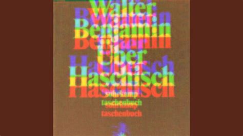 Walter Benjamin Ber Haschisch Suhrkamp Youtube