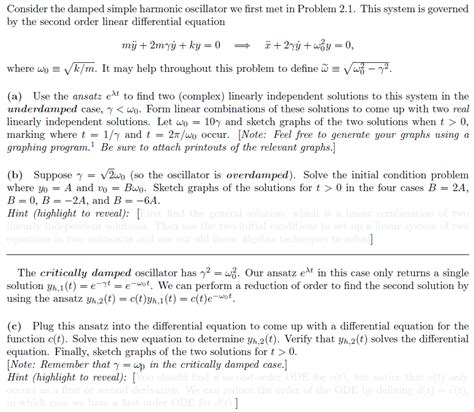 Solved Consider The Damped Simple Harmonic Oscillator We Chegg