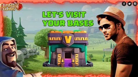 Lets Visit Your Base Live Coc Visit Your Base Coc Live Lets Visit