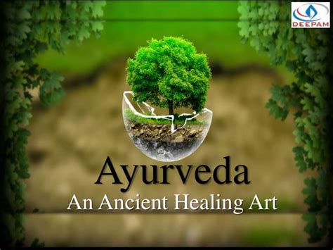 Ayurveda - An Ancient Healing Art