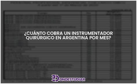 Cuánto cobra un Instrumentador quirúrgico en Argentina por mes