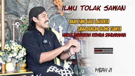 ILMU TOLAK SAWAN MBAH JI KEJAWEN JAWA Ilmujawa YouTube