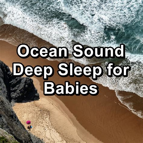 Calming Sea Sound For Sleep Song And Lyrics By Ocean Waves For Sleep