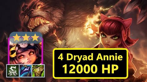 ⭐️⭐️⭐️ Annie 12k Hp 4 Dryad Pengus Party Patch 14 13 Tft Comps