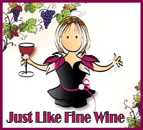 Just Like Fine Wine Free Happy Birthday ECards Greeting Cards 123