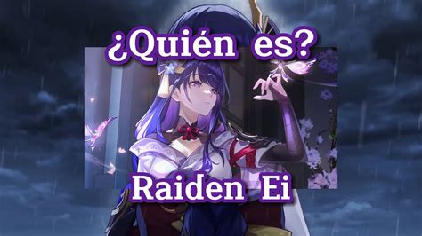 Lumin te habla de lore Quién es Raiden Ei resumen YouTube