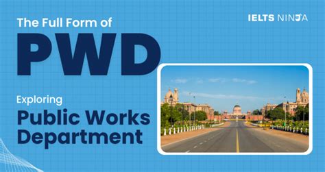 The Full Form Of Pwd Exploring Public Works Department And Its Details