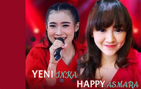 Yeni Inka Dan Happy Asmara Idola Baru Di Skena Musik Koplo Indonesia