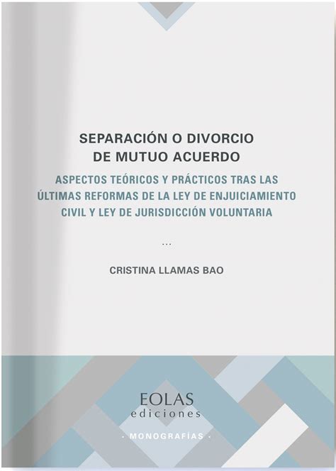 Separaci N O Divorcio De Mutuo Acuerdo Eolas Ediciones