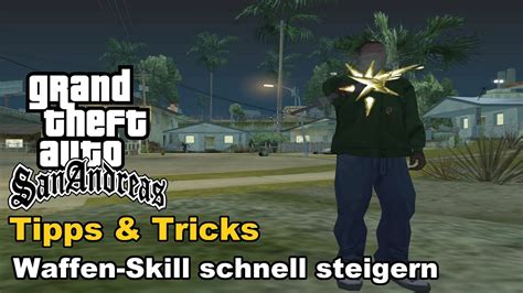 Gta San Andreas Waffen Skill Schnell Steigern Hitman Level Tipps