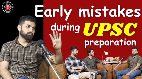 Upsc Podcast How To Avoid Mistakes During Upsc Preparation Ias Upsc