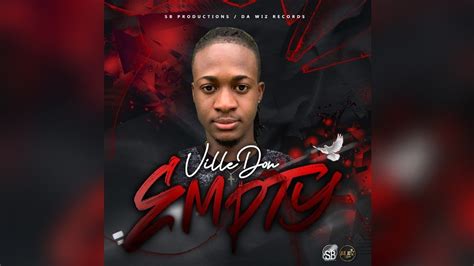 Villedon Empty Official Audio Youtube