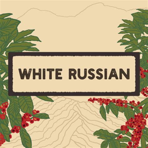 White Russian Dark Canyon Coffee