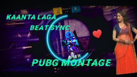 Kaanta Laga Best Beat Sync Pubg Montage Bollywood Song No