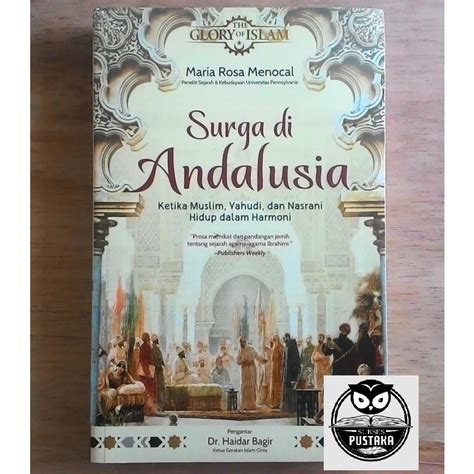 Jual BUKU SURGA DI ANDALUSIA KETIKA MUSLIM YAHUDI DAN NASRANI HIDUP