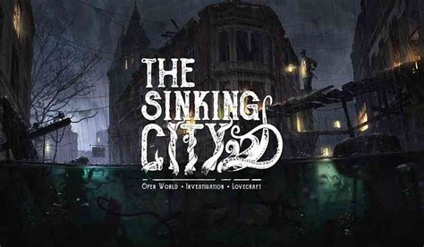 The Sinking City Gets New Release Date for Good Reason | COGconnected