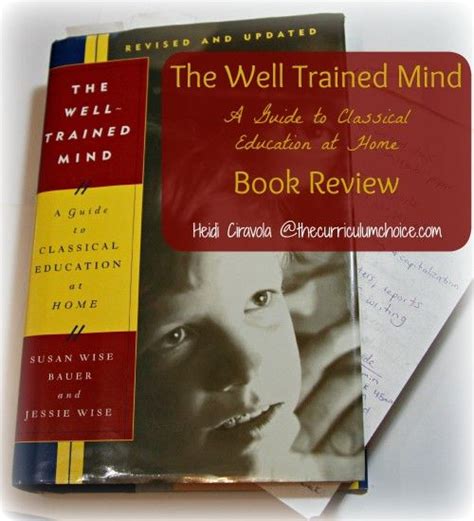 The Well Trained Mind A Guide To Classical Education At Home