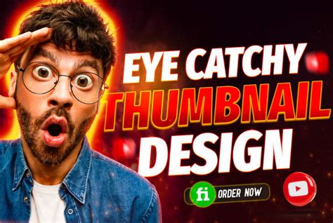 Design Attractive Eye Catchy Youtube Thumbnail By Creatual Fiverr