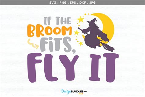 If The Broom Fits Fly It Svg Printable Sublimation