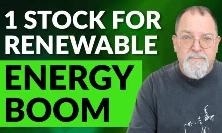 1 Stock for the Renewable Energy BOOM