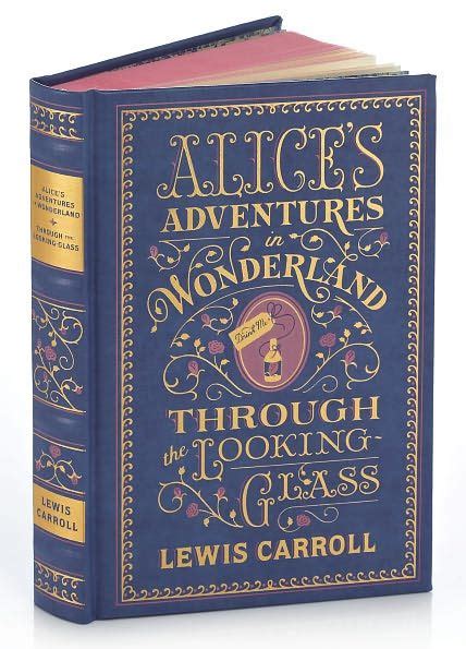 Alices Adventures In Wonderland And Through The Looking Glass Barnes And Noble Leatherbound