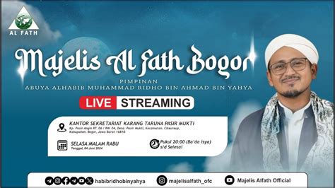 LIVE Majelis Rutinan Malam Rabu L MAJELIS AL FATH L Bersama Al Habib