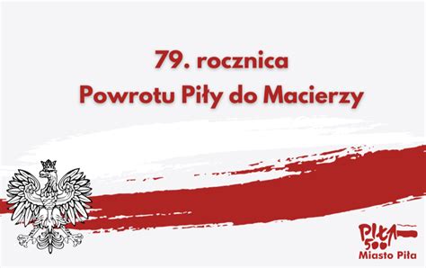 Obchody Rocznicy Powrotu Pi Y Do Macierzy Um Pi A