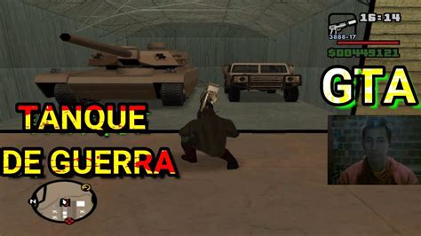 Como Conseguir O Tanque De Guerra F Cil Gta San Andreas Youtube