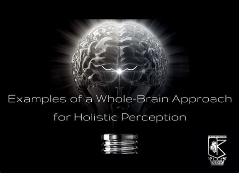 Examples of a Whole-Brain Approach to Holistic Thinking - CrownOfMind.Com