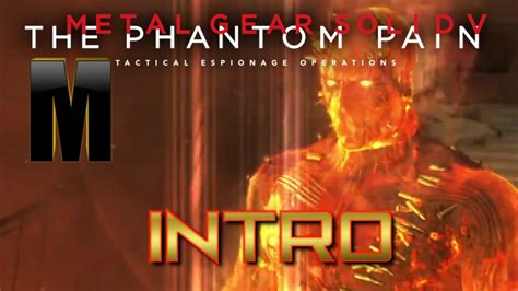 Mgsv The Phantom Pain Intro Youtube