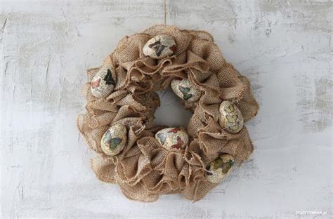 Wianek Z Juty Na Wielkanoc I Nie Tylko POZYTYWNIA Pl Burlap Wreath