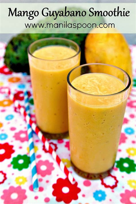 Mango Guyabano Soursop Smoothie Manila Spoon