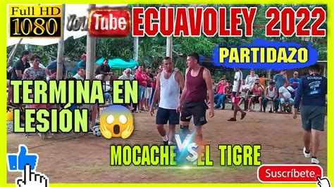 Ecuavoley Partidazo Full Acci N Mocache Vs El Tigre Ecuavoley