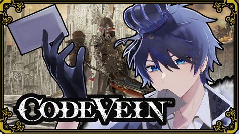 Code Vein 】要救助者は吸血鬼狩り Codevein実況【 ＃4 コードヴェイン 】 Youtube