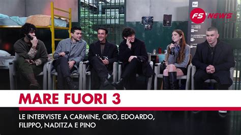 Mare Fuori 3 Le Interviste A Carmine Ciro Edoardo Filippo Naditza