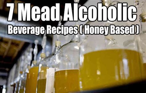 7 Mead Alcoholic Beverage Recipes ( Honey Based ) - SHTF & Prepping Central