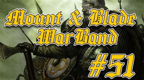 LETS PLAY MOUNT AND BLADE WAR BAND SIEGE OF SHARIZ S1EP51 YouTube