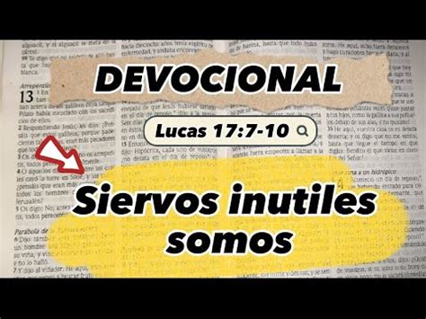 Devocional De Marzo Lucas Siervos Inutiles Somos Youtube