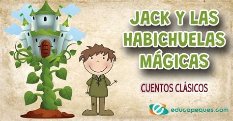 Jack y las habichuelas mágicas Cuento clásico